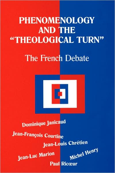 Cover for Dominique Janicaud · Phenomenology and the Theological Turn: The French Debate - Perspectives in Continental Philosophy (Paperback Book) [1st edition] (2001)