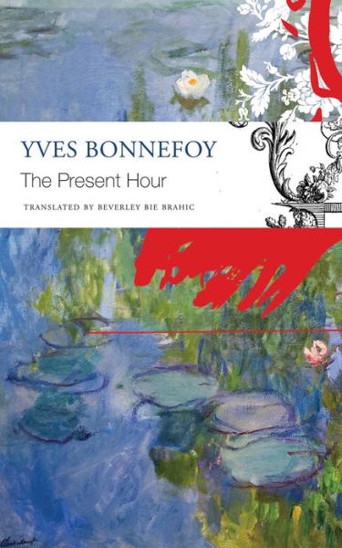 Cover for Yves Bonnefoy · The Present Hour (Paperback Book) (2020)