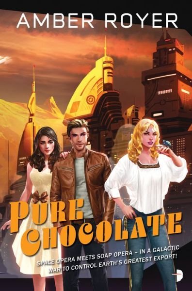 Pure Chocolate: The Chocoverse Book II - The Chocoverse - Amber Royer - Livros - Watkins Media Limited - 9780857667533 - 5 de março de 2019