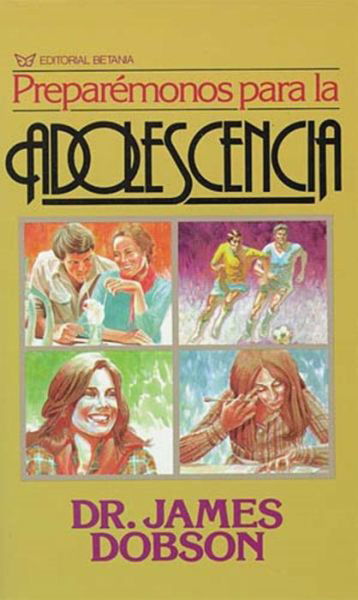 Cover for James C. Dobson · Preparemonos para la adolescencia (Pocketbok) (1992)