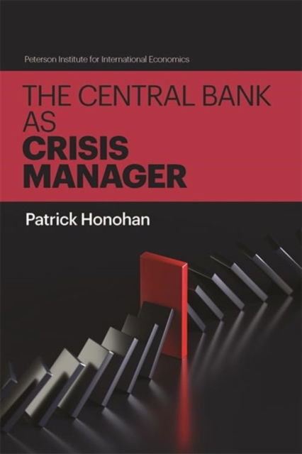 Cover for Patrick Honohan · The Central Bank as Crisis Manager (Paperback Book) (2024)