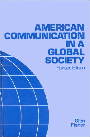 Cover for Glen Fisher · American Communication in a Global Society, 2nd Edition (Hardcover Book) [2 Revised edition] (1987)