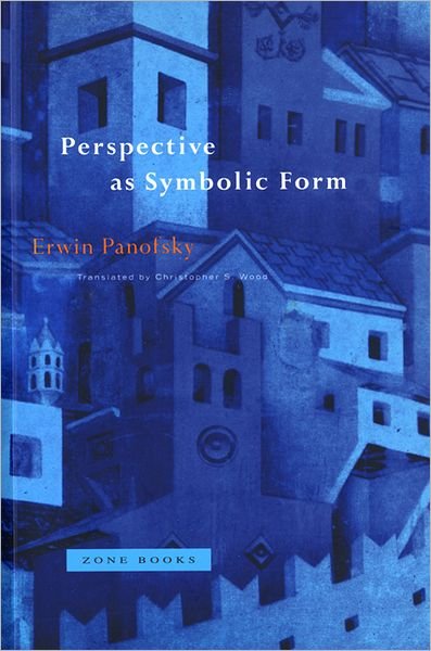 Perspective as Symbolic Form - Zone Books - Erwin Panofsky - Books - Zone Books - 9780942299533 - January 31, 1997