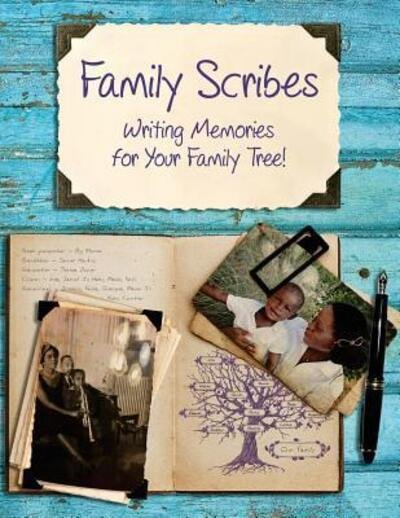 Cover for Linda Jones · Family Scribes : Writing Memories for Your Family Tree! (Paperback Bog) (2017)