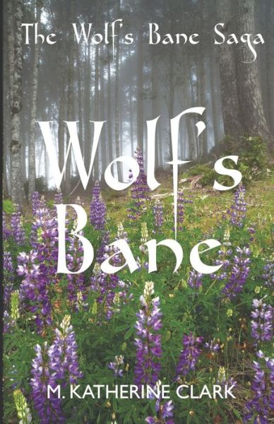 Cover for M. Katherine Clark · Wolf's Bane (Paperback Book) (2015)