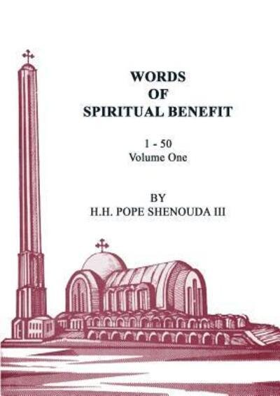 Cover for Shenouda, H H Pope, III · Words of Spiritual Benefit Volume 1 (Paperback Book) (1989)