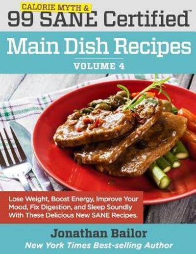 Cover for Dr Mark Hyman · 99 Calorie Myth and SANE Certified Main Dish Recipes Volume 4 (Paperback Book) (2016)