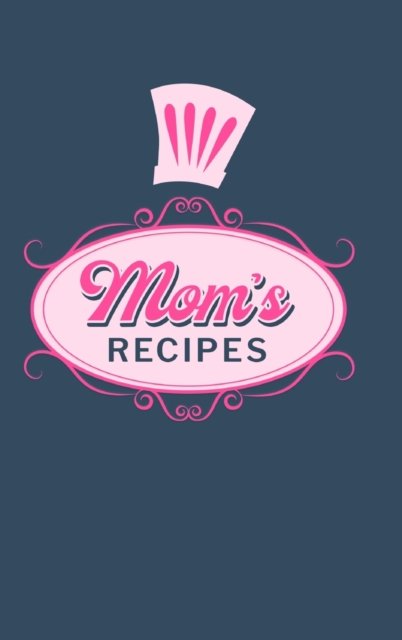 Cover for Paperland · Mom's Recipes (Hardcover Book) (2024)