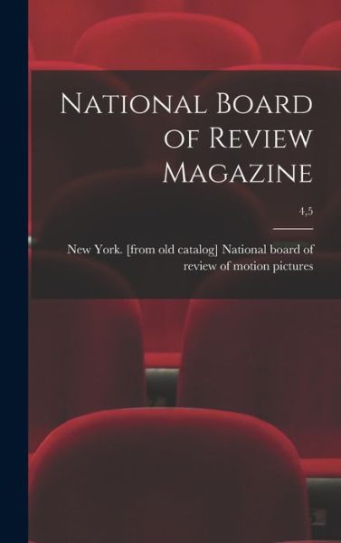 Cover for National Board of Review of Motion Pi · National Board of Review Magazine; 4,5 (Hardcover Book) (2021)