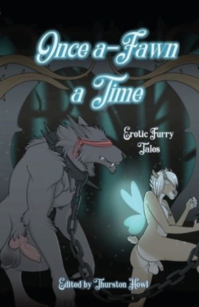 Once a-Fawn a Time - Thurston Howl - Books - Thurston Howl Publications - 9781087940533 - May 12, 2021