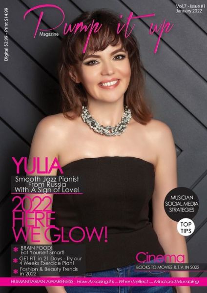 Cover for Pump It Up Magazine · Pump it up Magazine - Yulia Smooth Jazz Pianist From Russia With A Sign Of Love (Paperback Bog) (2022)