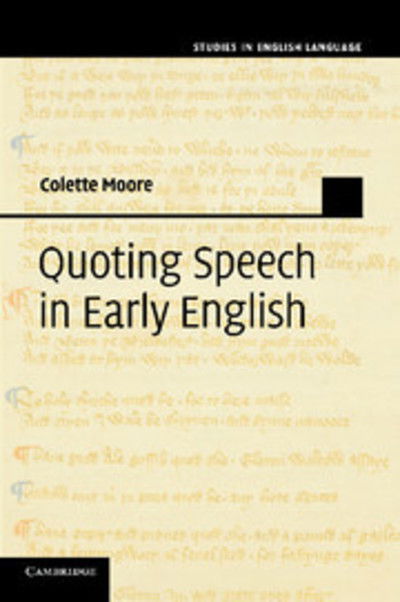 Cover for Moore, Colette (University of Washington) · Quoting Speech in Early English - Studies in English Language (Paperback Book) (2014)