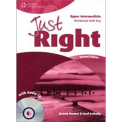 Just Right Upper Intermediate: Workbook with Key and Audio CD - Carol Lethaby - Książki - Cengage Learning, Inc - 9781111830533 - 22 sierpnia 2011