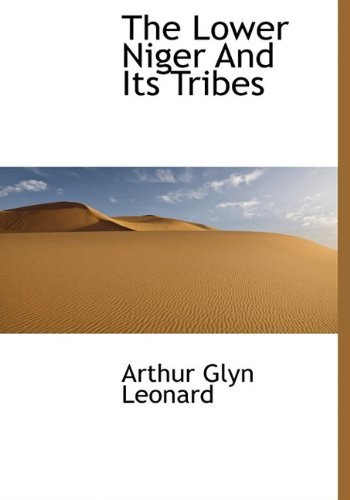 Cover for Arthur Glyn Leonard · The Lower Niger and Its Tribes (Paperback Book) (2009)