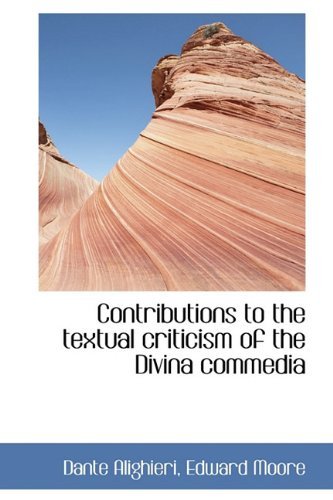 Cover for MR Dante Alighieri · Contributions to the Textual Criticism of the Divina Commedia (Gebundenes Buch) (2009)
