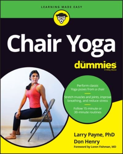 Cover for Payne, Larry, PhD · Chair Yoga For Dummies (Paperback Bog) (2022)