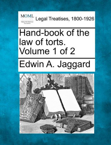Cover for Edwin A. Jaggard · Hand-book of the Law of Torts. Volume 1 of 2 (Paperback Book) (2010)