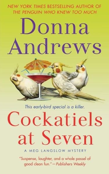 Cover for Donna Andrews · Cockatiels at Seven (Paperback Book) (2009)