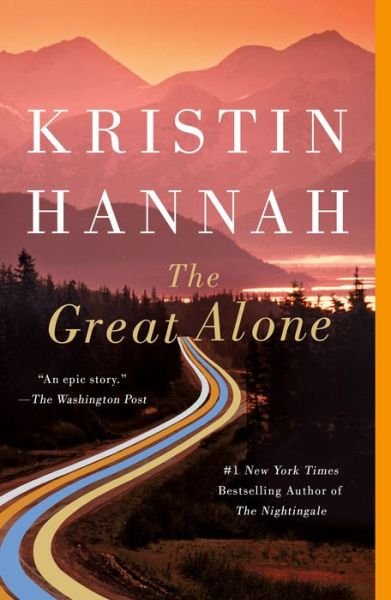 Cover for Kristin Hannah · The Great Alone: A Novel (Taschenbuch) (2019)