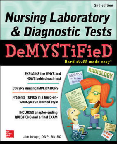 Cover for Jim Keogh · Nursing Laboratory &amp; Diagnostic Tests Demystified, Second Edition (Paperback Book) (2017)