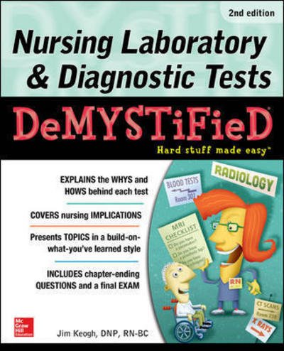 Cover for Jim Keogh · Nursing Laboratory &amp; Diagnostic Tests Demystified, Second Edition (Pocketbok) (2017)