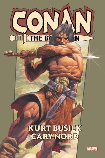 Cover for Kurt Busiek · Conan The Barbarian By Kurt Busiek Omnibus (Innbunden bok) (2020)