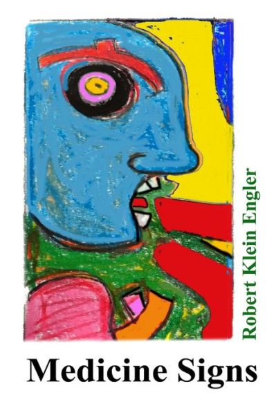 Cover for Robert Klein Engler · Medicine Signs (Book) (2015)