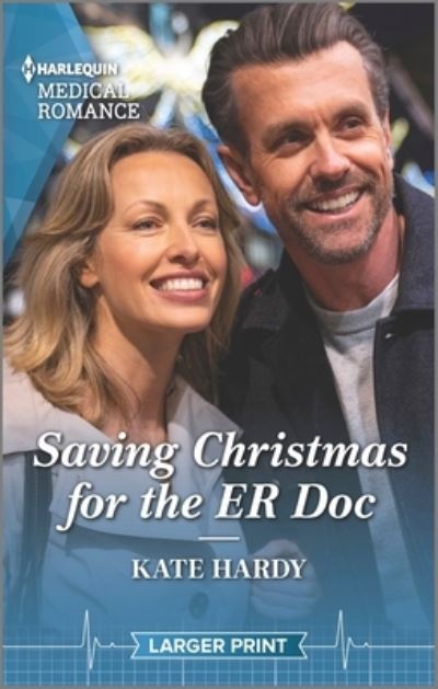 Saving Christmas for the Er Doc - Kate Hardy - Books - Harlequin Books - 9781335737533 - November 29, 2022