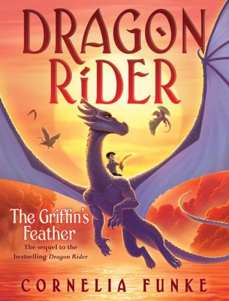 Cover for Cornelia Funke · The Griffin's Feather (Dragon Rider #2) - Dragon Rider (Gebundenes Buch) (2018)