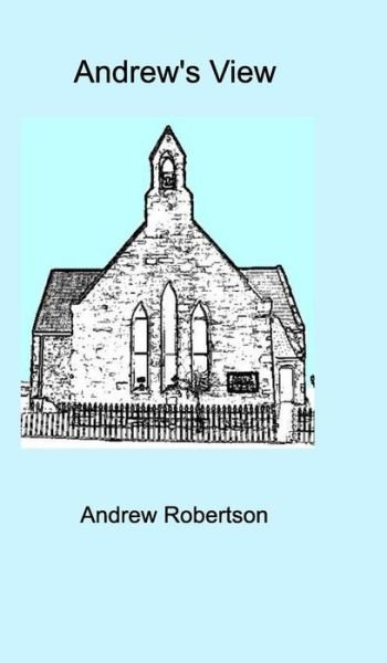 Cover for Andrew Robertson · Andrew's View (Hardcover bog) (2015)