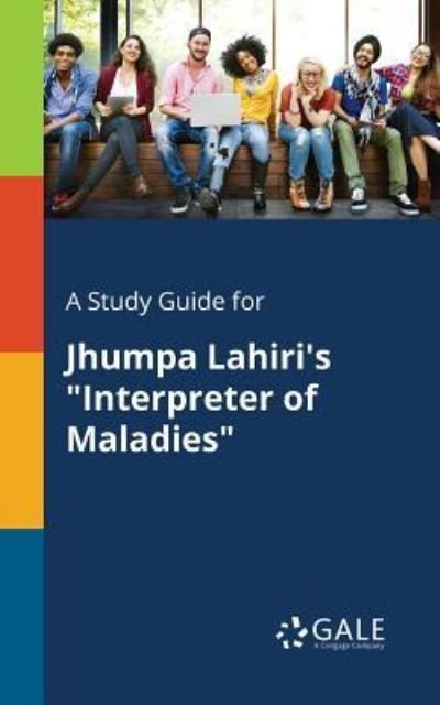 Cover for Cengage Learning Gale · A Study Guide for Jhumpa Lahiri's Interpreter of Maladies (Paperback Bog) (2017)