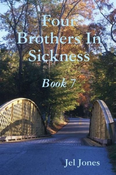 Cover for Jel Jones · Four Brothers In Sickness Book 7 (Paperback Book) (2018)