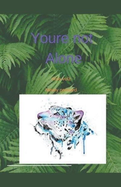 Cover for Alva Volz · You're not Alone (Paperback Book) (2020)