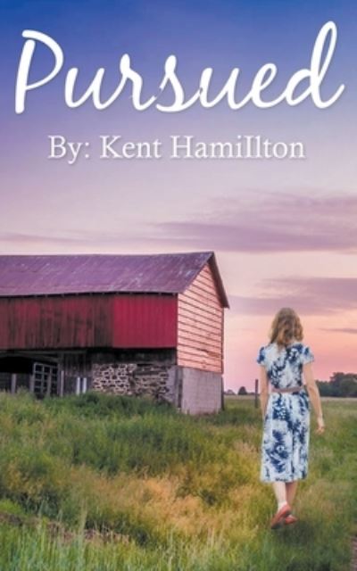 Cover for Kent Hamilton · Pursued (Paperback Book) (2020)