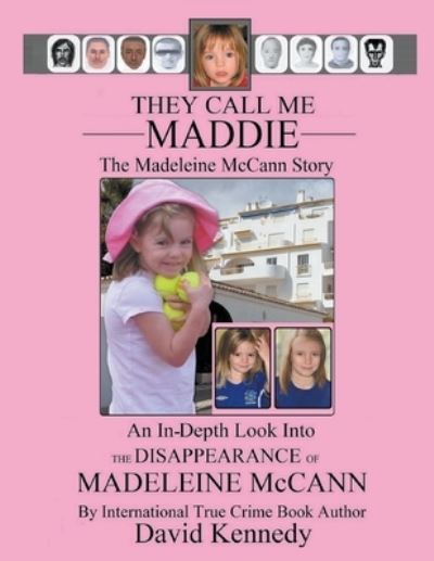 Cover for David Kennedy · They Call Me Maddie The Madeleine McCann Story (Paperback Book) (2020)