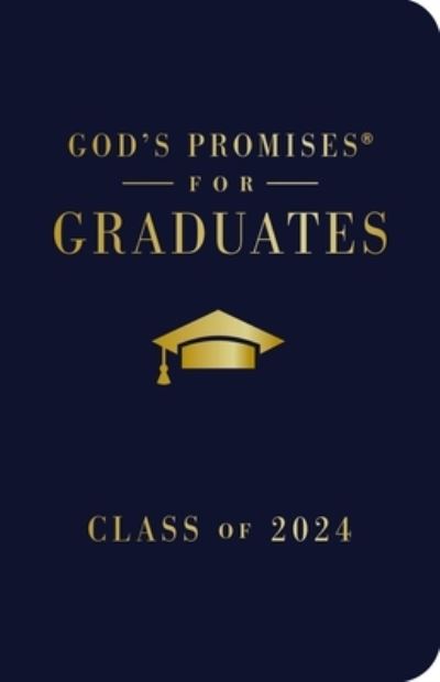 Cover for Jack Countryman · God's Promises for Graduates: Class of 2024 - Navy NKJV: New King James Version - God's Promises® (Hardcover Book) (2024)