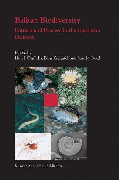 Cover for Huw I Griffiths · Balkan Biodiversity: Pattern and Process in the European Hotspot (Hardcover Book) [2004 edition] (2004)