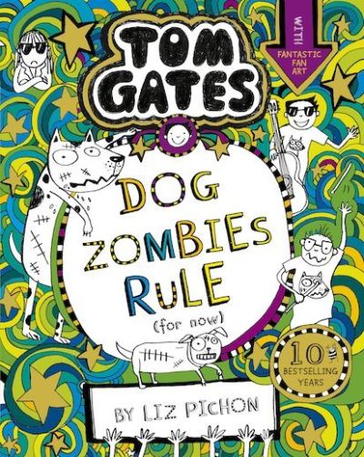 Cover for Liz Pichon · Tom Gates: DogZombies Rule (For now...) - Tom Gates (Paperback Bog) (2019)