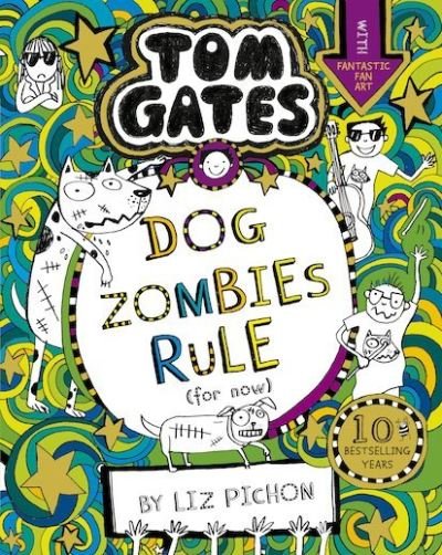 Cover for Liz Pichon · Tom Gates: DogZombies Rule (For now...) - Tom Gates (Paperback Book) (2019)