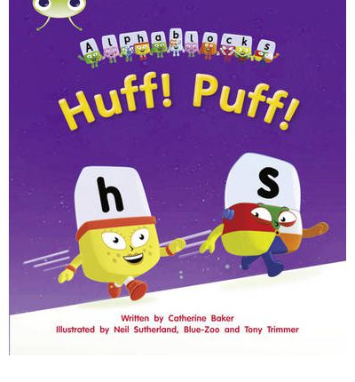 Cover for Catherine Baker · Bug Club Phonics - Phase 2 Unit 5: Alphablocks Huff! Puff! - Bug Club Phonics (Paperback Book) (2011)