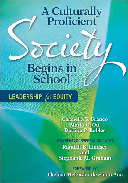 Cover for Carmella S. Franco · A Culturally Proficient Society Begins in School: Leadership for Equity (Paperback Book) (2011)