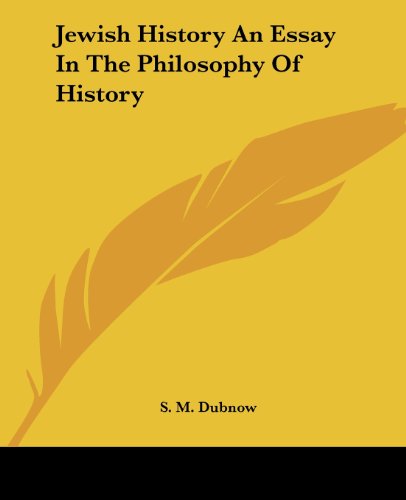 Cover for S. M. Dubnow · Jewish History an Essay in the Philosophy of History (Paperback Book) (2004)