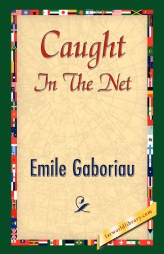 Cover for Emile Gaboriau · Caught in the Net (Hardcover bog) (2007)