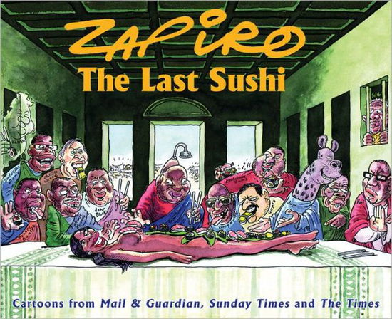 Cover for Zapiro Zapiro · The last sushi (Paperback Book) (2013)