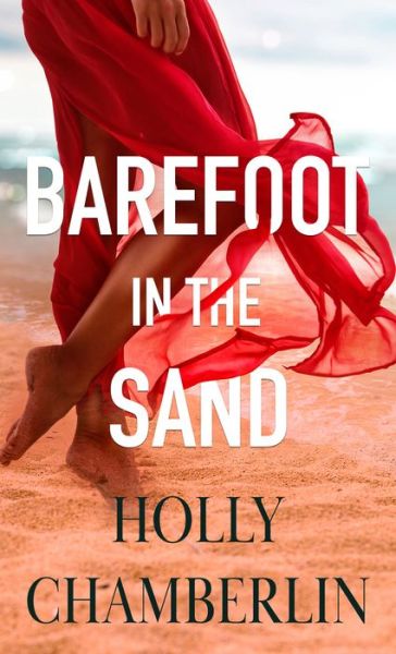 Cover for Holly Chamberlin · Barefoot in the Sand (Hardcover Book) (2022)