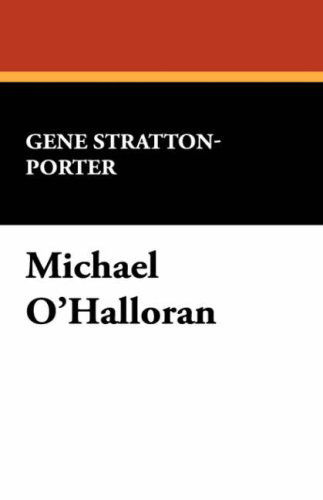 Cover for Gene Stratton-porter · Michael O'halloran (Hardcover Book) (2008)