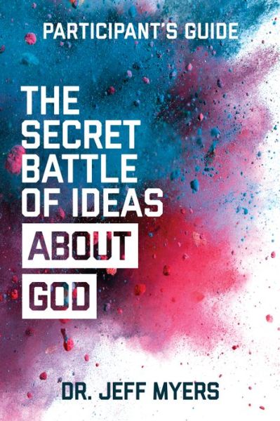 Cover for Dr Jeff Myers · Secret Battle of Ideas Abt God (Paperback Book) (2017)