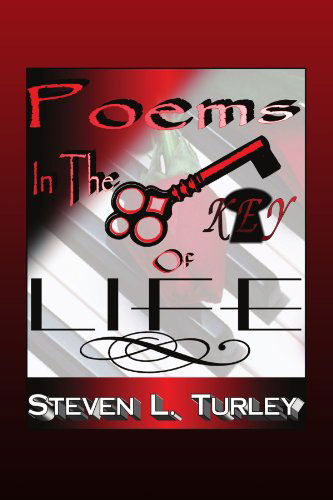 Cover for Steven Turley · Poems in the Key of Life (Paperback Bog) (2008)