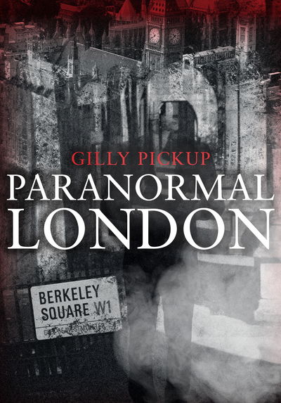 Cover for Gilly Pickup · Paranormal London - Paranormal (Pocketbok) (2018)