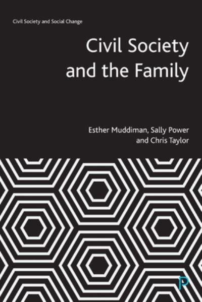Cover for Muddiman, Esther (WISERD and Cardiff University) · Civil Society and the Family - Civil Society and Social Change (Paperback Book) (2022)